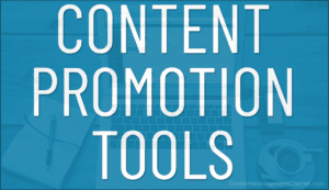 Content Promotion Tools