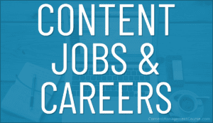 Content-Related Jobs and Careers